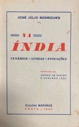 NA ÍNDIA. Cenários, lendas, ivocações. Pórtico de Osório de Castro e Armando Leça.